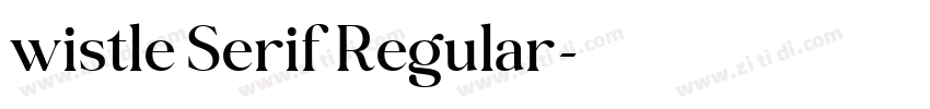wistle Serif Regular字体转换